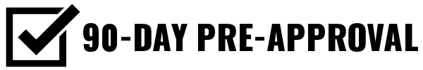 90 DAY PRE-APPROVAL